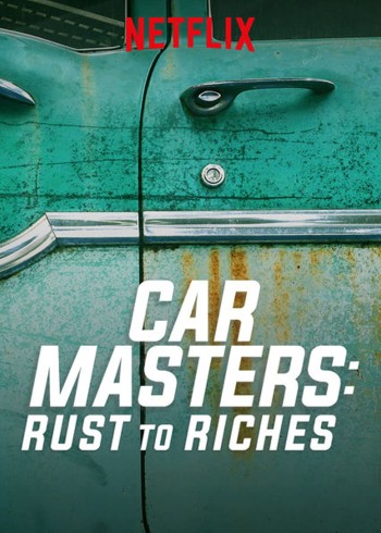 Bậc thầy xe hơi: Từ đồng nát đến giàu sang (Phần 1) (Car Masters: Rust to Riches (Season 1)) [2018]