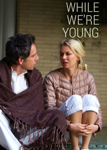 Khi Ta Còn Trẻ (While We're Young) [2014]
