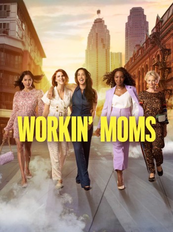 Những bà mẹ siêu nhân (Phần 2) (Workin' Moms (Season 2)) [2017]