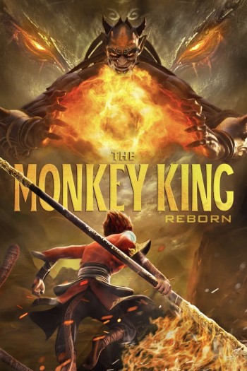 Tây Du Ký: Tái Thế Yêu Vương (The Monkey King: Reborn) [2021]