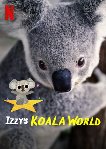 Thế giới gấu túi của Izzy (Phần 2) (Izzy's Koala World (Season 2)) [2021]