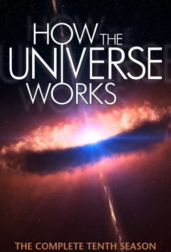 Vũ trụ hoạt động như thế nào (Phần 10) (How the Universe Works (Season 10)) [2022]